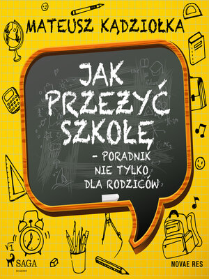 cover image of Jak przeżyć szkołę--poradnik nie tylko dla rodziców